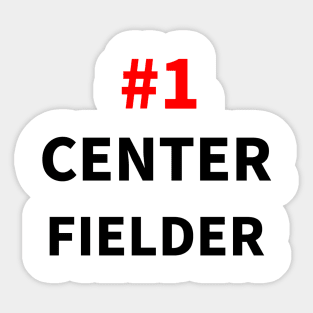 number one center fielder Sticker